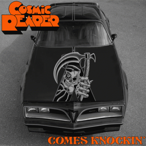 Cosmic Reaper : Comes Knockin
